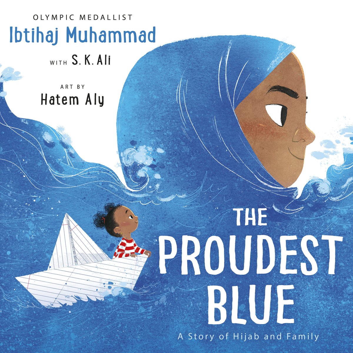 The Proudest Blue by Ibtihaj Muhammad with S.K. Ali – Paperback cover