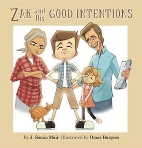 Zak and His Good Intentions by J. Samia Mair – Paperback cover